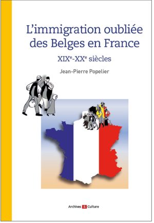 L’immigration oubliée des Belges en France