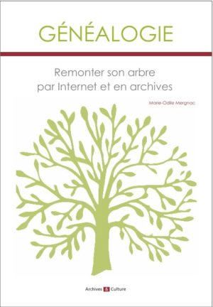 Généalogie – remonter son arbre par internet et en archives
